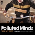 Polluted Mindz、Bayku - Ride My Beat (Chuckie Radio Edit)