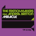 The Frenchmakers、Andrea Britton - Miracle (Vocal )(Radio Edit)