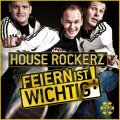 House Rockerz - Feiern ist wichtig