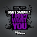 Matt Sanchez - I Don't Want You