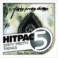 Dirty Pretty Things - Kicks Or Consumption