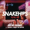Snakehips、Tinashe、Chance the Rapper - All My Friends