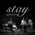 Getsunova - Stay