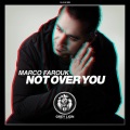 Marco Farouk - Not over You (Radio Edit)