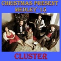 Cluster - Jingle Bell Rock / Sleigh Ride / All I Want for Christmas Is You / Jingle Bells / White Christmas / Happy Christmas (Christmas Present '15)