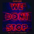 We Don't Stop (Extended Version)