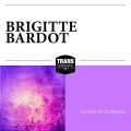 Brigitte Bardot - Faite pour dormir