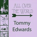 tommy edwards - It's Only The Good Times