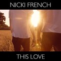 Nicki French - This Love