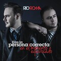 Río Roma - Eres la Persona Correcta en el Momento Equivocado