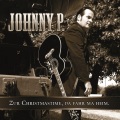 Johnny P、Johnny P. - Zur Christmastime, da fahr ma heim