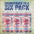 The Cadillac Three - Soundtrack To A Six Pack