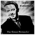 Jimmy Parkinson - The Great Pretender