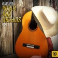 Roses and Orchids, Vol. 2