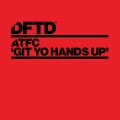 ATFC - Git Yo Hands Up (Original Drum Pass)