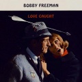 Bobby Freeman - Good Lovin' Is What I Need