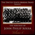 The Heritage of John Philip Sousa: Volume 6