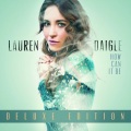 Lauren Daigle - How Can It Be (Live)