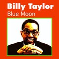billy taylor - Blue Moon