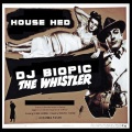 DJ Biopic - The Whistler