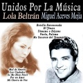 Unidos por la Música: Lola Beltrán & Miguel Aceves Mejía