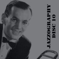 The Glenn Miller Jazzography, Vol. 10