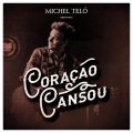 Michel Telo - Coração Cansou