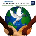 Hampson Sisler: Transcultural Bonding - Orchestral and Choral Music