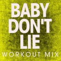 Paulette - Baby Don't Lie (Workout Mix Remix)