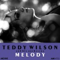 Teddy Wilson & His Orchestra - Melody in F