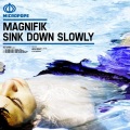 Magnifik、Jimmy Le Mac - Sink Down Slowly (Jimmy le Mac Vocal Mix)