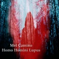 Mel Camino - Homo homini lupus