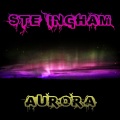 Ste Ingham - Aurora (Radio Edit)