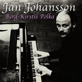 Jan Johansson - Berg-Kirstis Polka