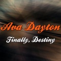 Ava Dayton - Finally, Destiny (Original Radio Mix Radio Edit)