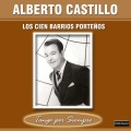 Alberto Castillo - Los Cien Barrios Porteños