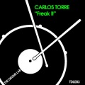 Carlos Torre - Freak It