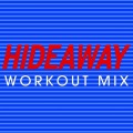 Fringe - Hideaway (Workout Mix Remix)