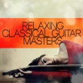 Relaxing Classical Guitar Masters