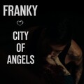 Franky - City of Angels