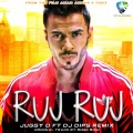 Ruj Ruj (DJ Dips Remix)