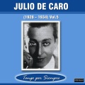 Julio De Caro - Maliciosa