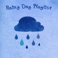 Rainy Day Playlist