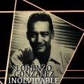 Lorenzo González Inolvidable