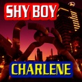 Charlene - Shy Boy