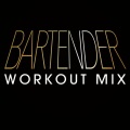 Fringe - Bartender (Workout Mix Remix)