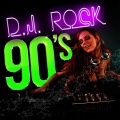 D.J. Rock 90's - Pumping on Your Stereo