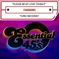 Charades - Please Be My Love Tonight