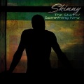 skinny - Show Me You Love Me