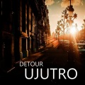 Detour - Ujutro